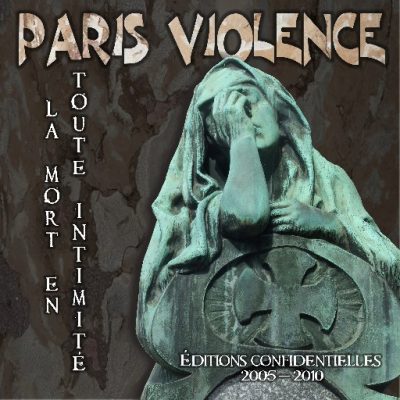 Paris Violence rarities