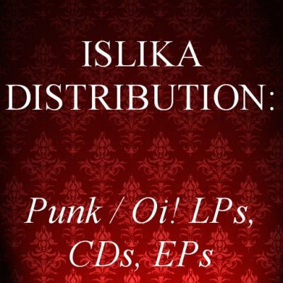 Islika Distribution: Oi! / Punk CDs / LPs