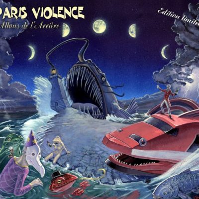Paris Violence Allons de l'arrière deluxe limited edition